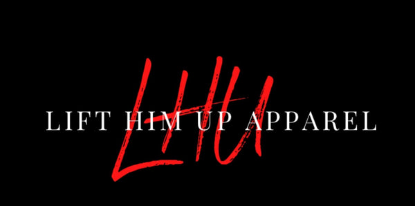 Lift Him Up Apparel